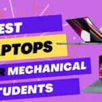 5 best laptops for mechanical engineering students